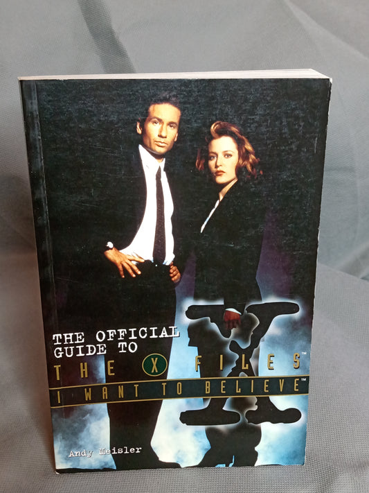 I Want to Believe: The Official Guide to The X-Files